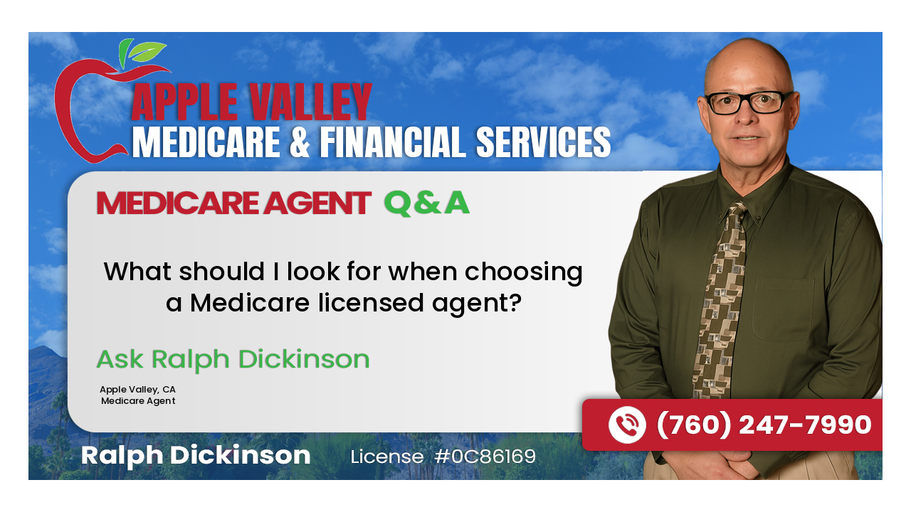 What should I look for when choosing a Medicare licensed agent?