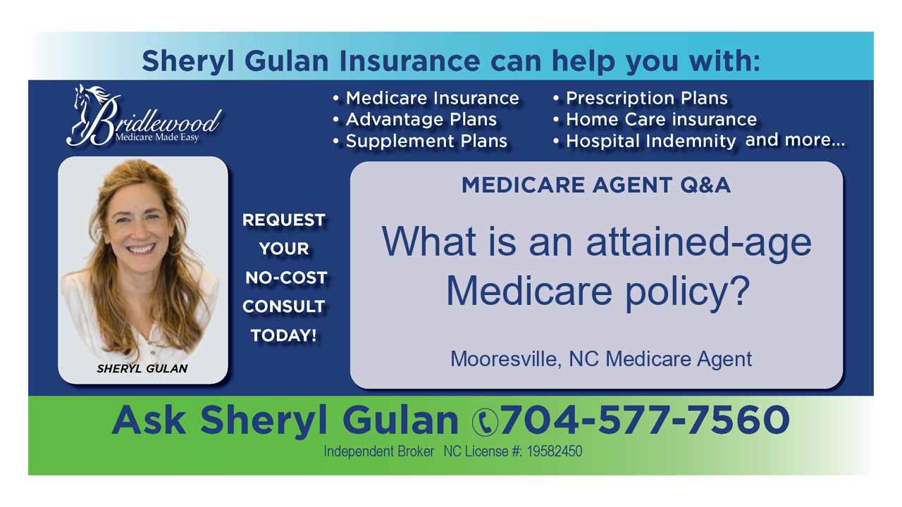 What is an attained-age Medicare policy?