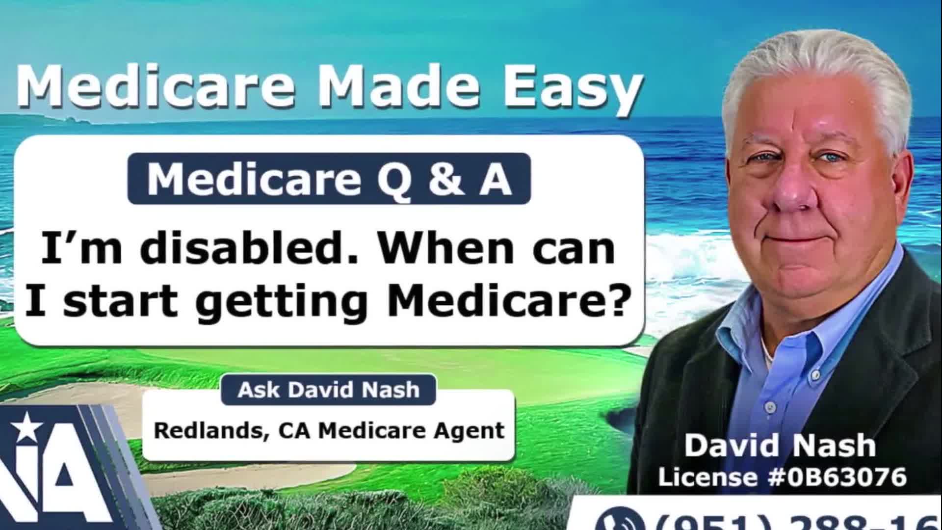 I’m disabled. When can I start getting Medicare?