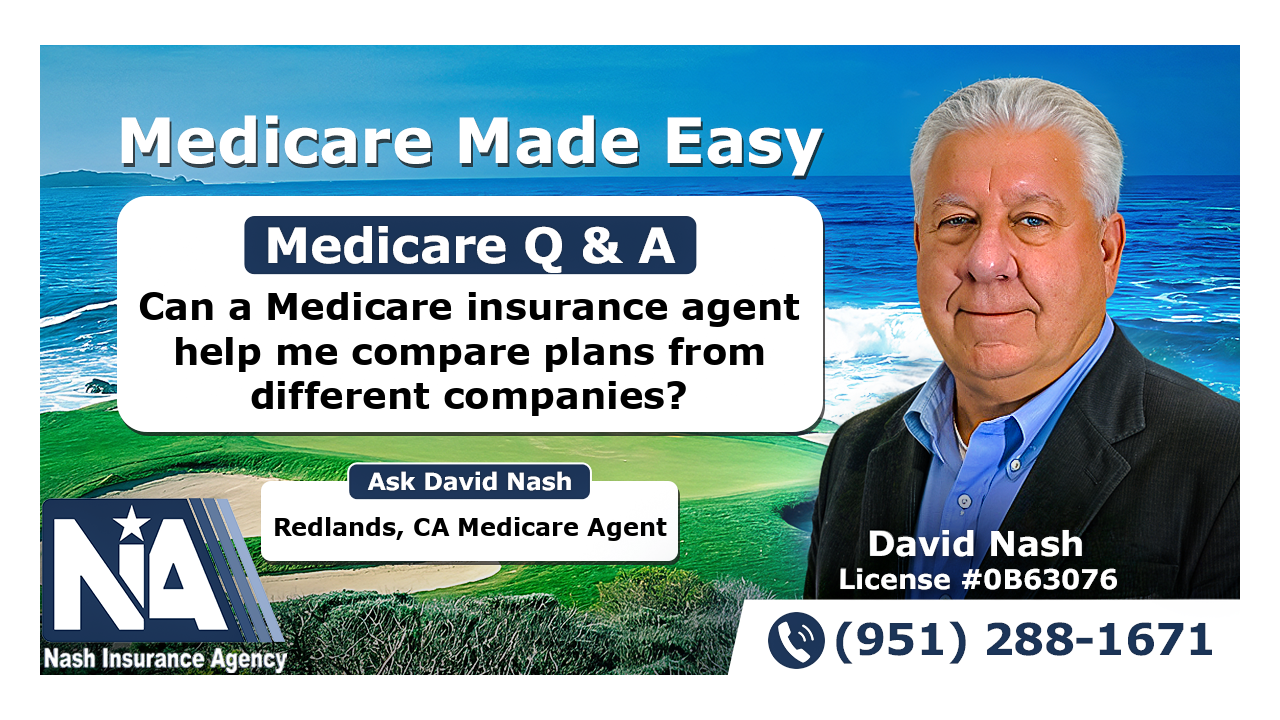 Can a Medicare insurance agent help me compare plans from different companies?