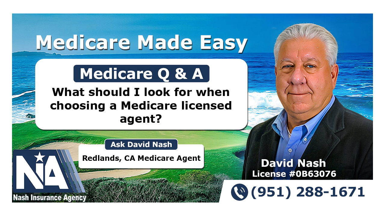 What should I look for when choosing a Medicare licensed agent?