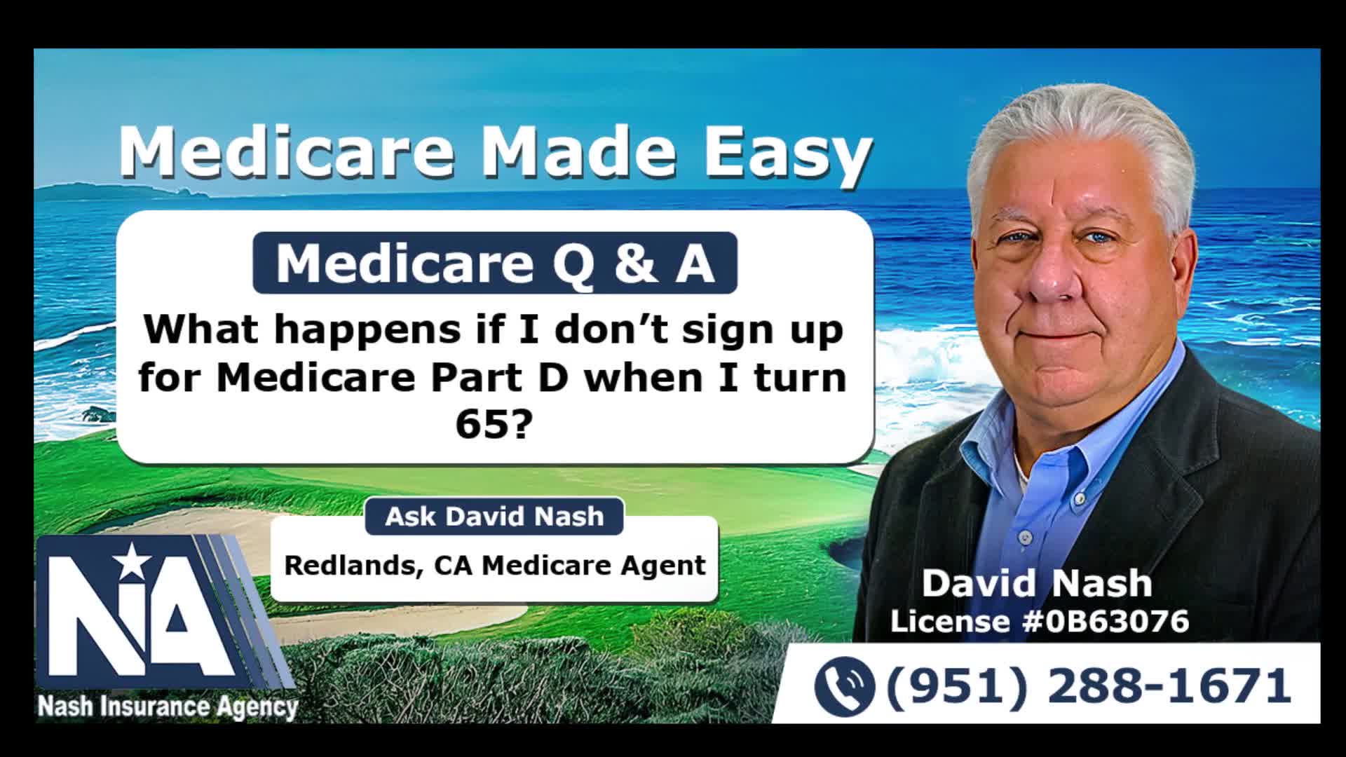 What happens if I don’t sign up for Medicare Part D when I turn 65?