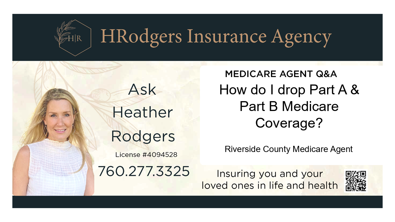 How do I drop Part A & Part B Medicare Coverage?