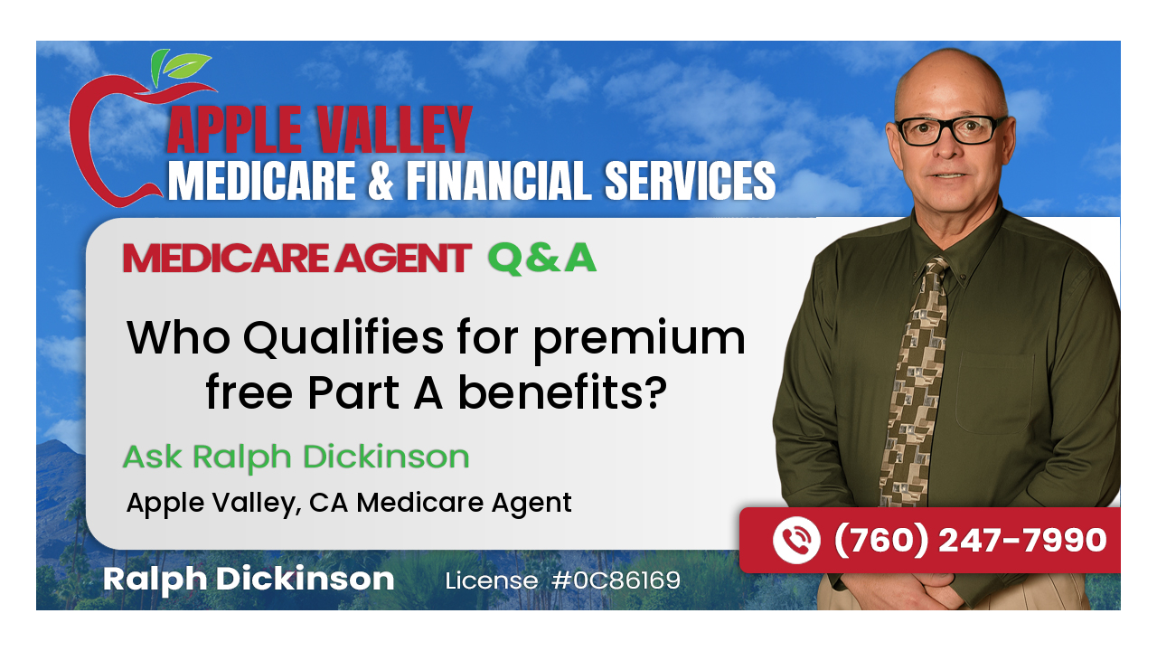 Who Qualifies for premium free Part A benefits?