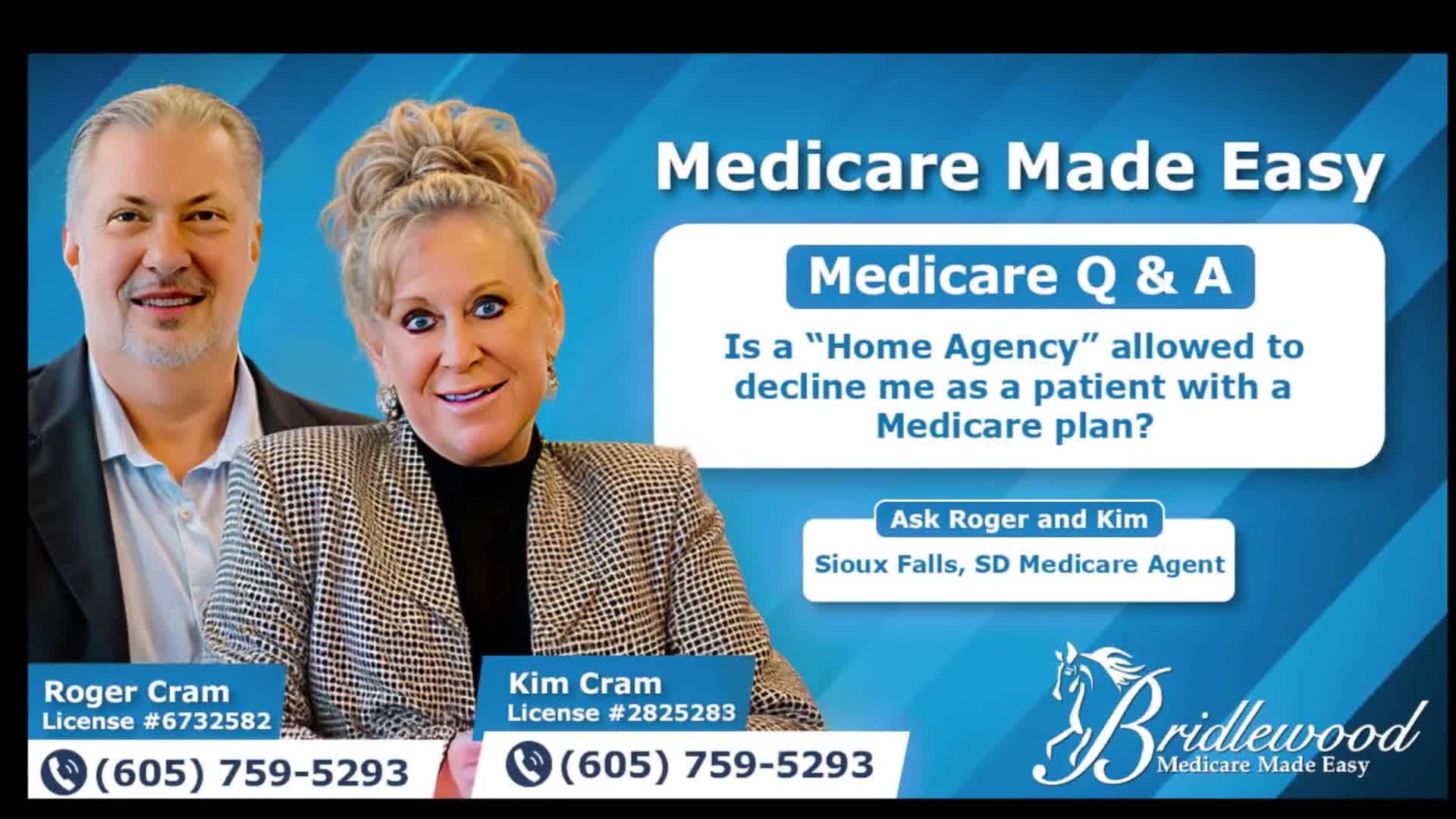 Is a “Home Agency” allowed to decline me as a patient with a Medicare plan?