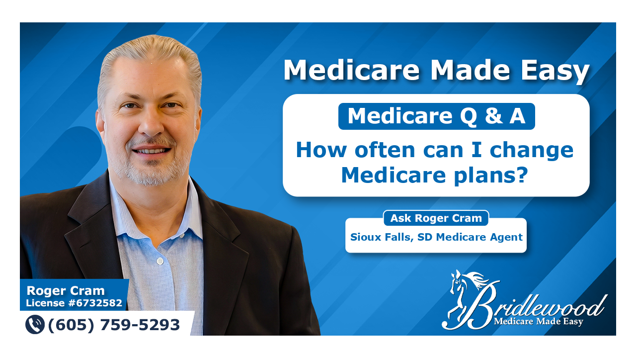 How often can I change Medicare plans?