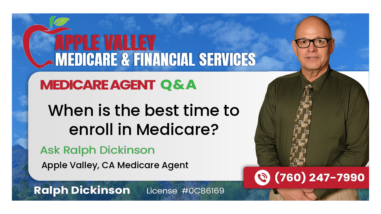 When is the best time to enroll in Medicare?