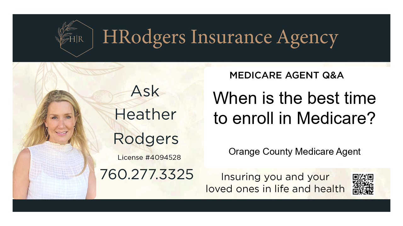 When is the best time to enroll in Medicare?