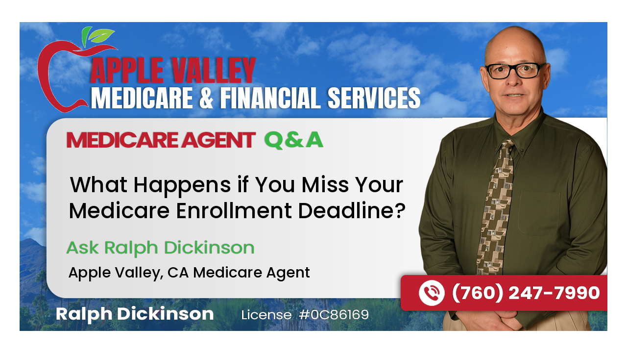 What Happens if You Miss Your Medicare Enrollment Deadline?