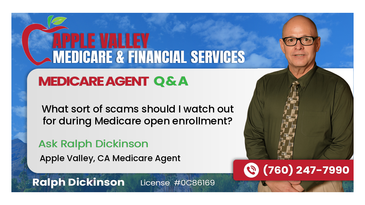 What sort of scams should I watch out for during Medicare open enrollment?