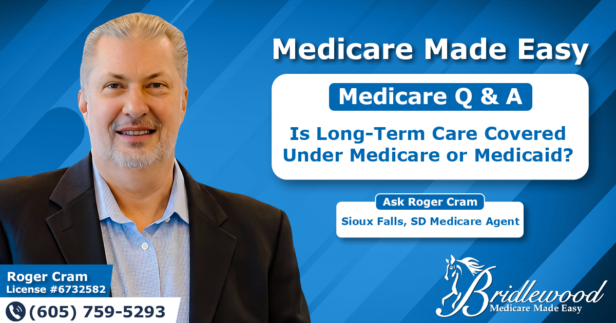 Is Long-Term Care Covered Under Medicare or Medicaid?