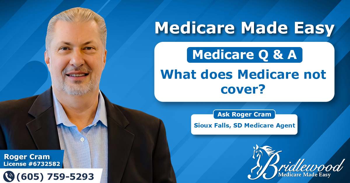 What does Medicare not cover?