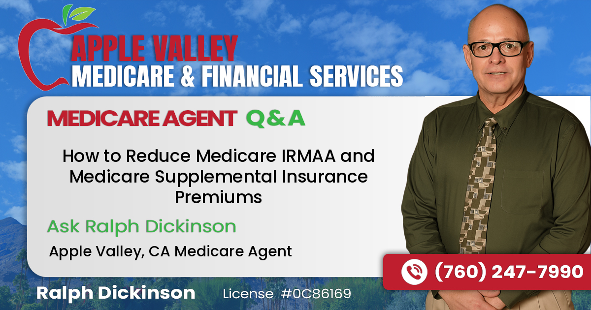 How to Reduce Medicare IRMAA and Medicare Supplemental Insurance Premiums