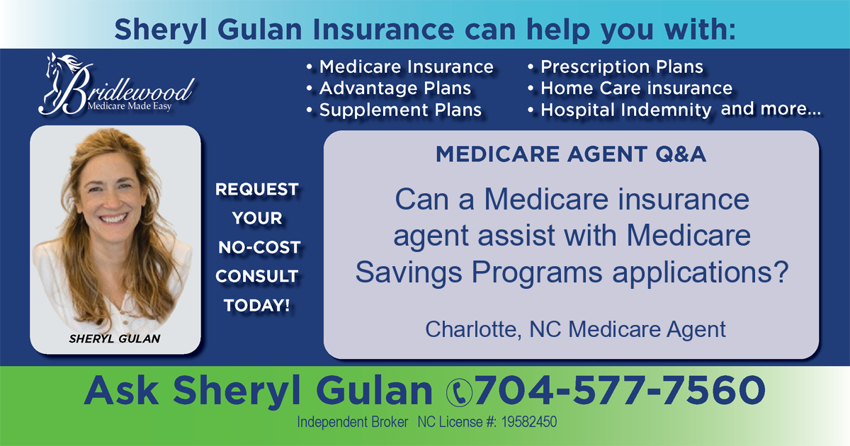 Can a Medicare insurance agent assist with Medicare Savings Programs applications?