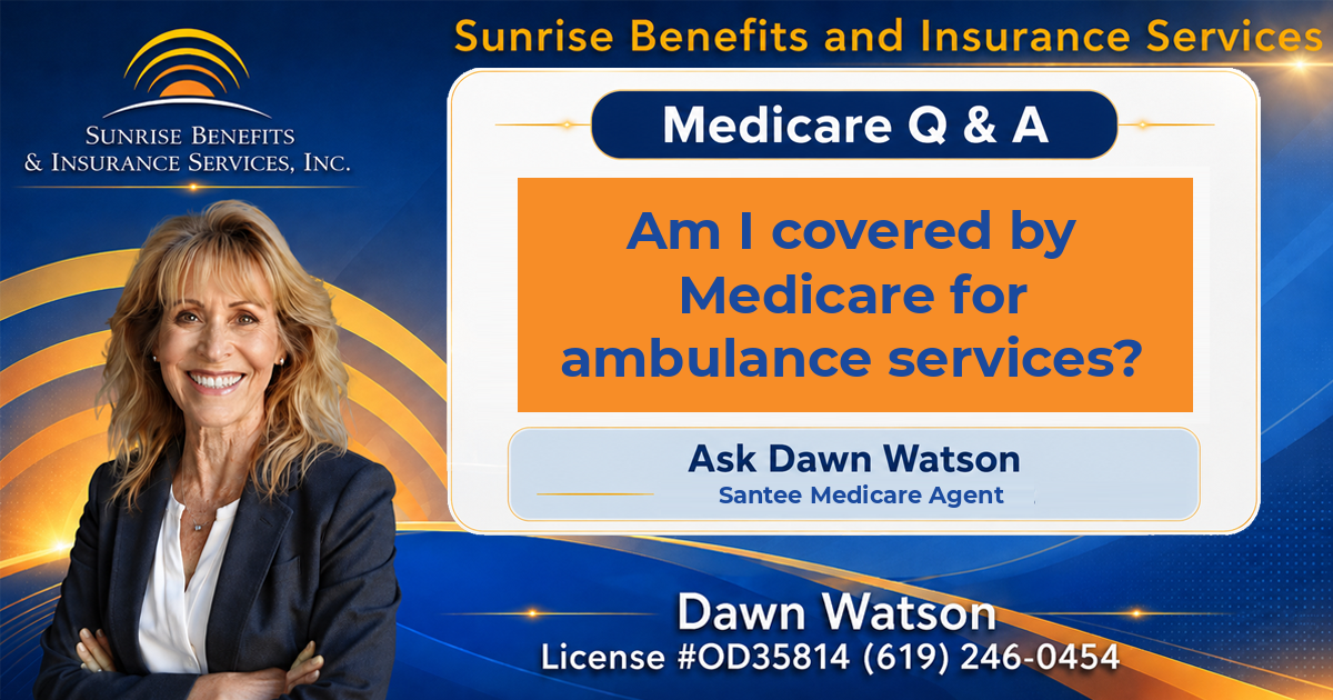 Am I covered by Medicare for ambulance services?