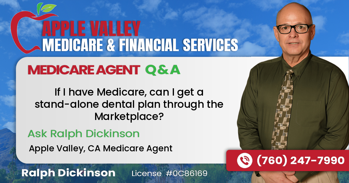If I have Medicare, can I get a stand-alone dental plan through the Marketplace?