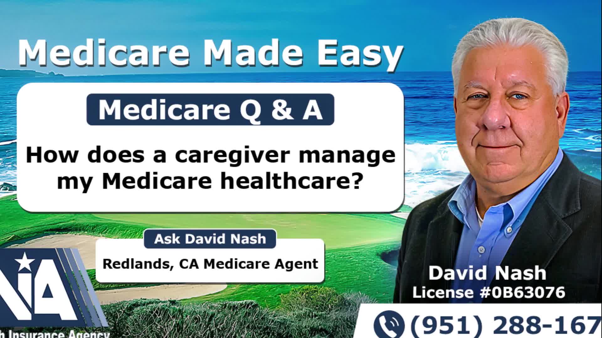 How does a caregiver manage my Medicare healthcare?
