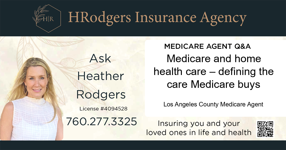 Medicare and home health care – defining the care Medicare buys