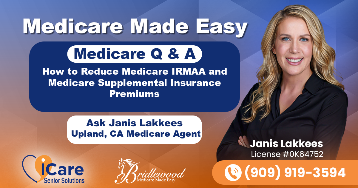 How to Reduce Medicare IRMAA and Medicare Supplemental Insurance Premiums
