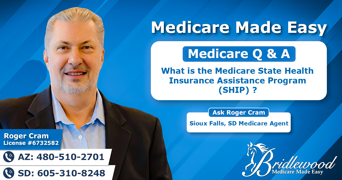 What is the Medicare State Health Insurance Assistance Program (SHIP) ?